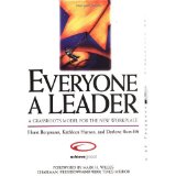Everyone a Leader: A Grassroots Model for the New Workplace