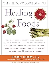 The Encyclopedia of Healing Foods (English Edition)