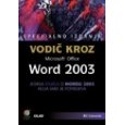 Vodic kroz Microsoft Office Word 2003 (CD) : specijalno izdanje