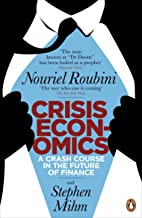 Crisis Economics: A Crash Course in the Future of Finance (English Edition)