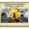 Il Parlamento Subalpino in Palazzo Carignano. Strutture e Restauro.