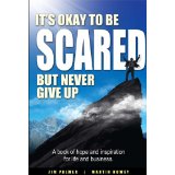 It's Okay To Be Scared - But Don't Give Up (English Edition)