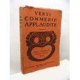Venti commedie applaudite (volume II): Un marito innamorato - Il baro dell'amore - La macchinetta del caff - Tobia e la mosca - Il delitto di Potru