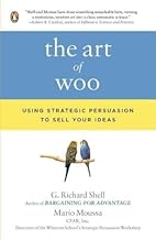 The Art of Woo: Using Strategic Persuasion to Sell Your Ideas (Paperback) - Common