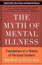 [(The Myth of Mental Illness)] [ By (author) Thomas S. Szasz ] [March, 2010]