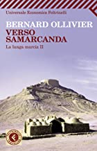 Verso Samarcanda (Universale economica. Traveller)