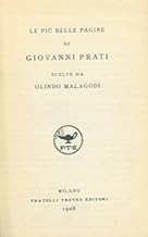 Le pi belle pagine di Giovanni Prati.
