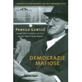 Democrazie mafiose - libro nuovo; Introduzione di G. De Turris e con uno scritto di Sergio Romano