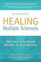 Healing Multiple Sclerosis, New Revised Edition Diet, Detox & Nutritional Makeover for Total Recovery