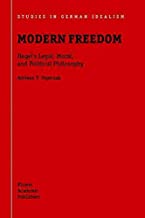 Modern Freedom. Hegelƒ??s Legal, Moral, and Political Philosophy