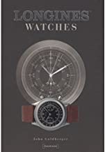 [(Longines Watches)] [Author: John Goldberger] published on (January, 2012)