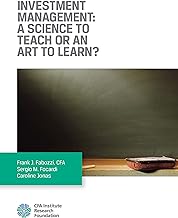 Investment Management: A Science to Teach or an Art to Learn? (English Edition)
