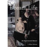 [(Dream Life: An Experimental Memoir )] [Author: J. Allan Hobson] [Apr-2011]