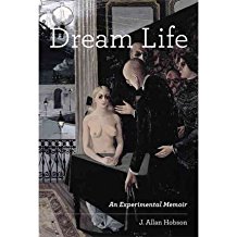 [Dream Life: An Experimental Memoir] (By: J. Allan Hobson) [published: April, 2011]