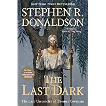[The Last Dark] (By: Stephen R Donaldson) [published: September, 2014]