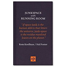 [(Junkspace/Running Room)] [ By (author) Rem Koolhaas, By (author) Hal Foster ] [March, 2013]