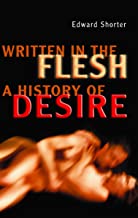 Written in the Flesh: A History of Desire (Heritage) (English Edition)