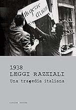 1938 Leggi razziali. Una tragedia italiana: Catalogo mostra al Complesso del Vittoriano a Roma