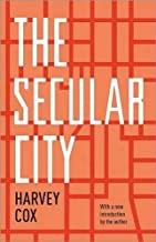 [(The Secular City: Secularization and Urbanization in Theological Perspective)] [Author: Harvey Cox] published on (October, 2013)