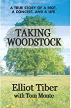 [(Taking Woodstock: A True Story of a Riot, a Concert, and a Life)] [Author: Elliot Tiber] published on (May, 2008)