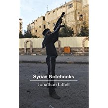 [(Syrian Notebooks: Inside the Homs Uprising)] [Author: Jonathan Littell] published on (April, 2015)