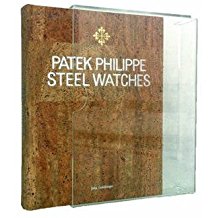 [(Patek Philippe Steel Watches)] [Author: John Goldberger] published on (October, 2013)