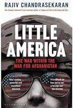 [(Little America: The War within the War for Afghanistan)] [Author: Rajiv Chandrasekaran] published on (July, 2013)