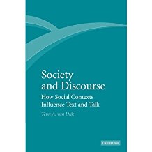 [(Society and Discourse: How Social Contexts Influence Text and Talk)] [Author: Teun A. Van Dijk] published on (August, 2012)