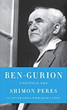 [(Ben-Gurion: A Political Life)] [Author: Shimon Peres] published on (October, 2011)