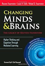 Changing Minds and Brains—The Legacy of Reuven Feuerstein: Higher Thinking and Cognition Through Mediated Learning