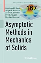 Asymptotic methods in mechanics of solids (International Series of Numerical Mathematics)