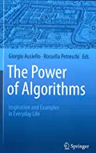 [(The Power of Algorithms : Inspiration and Examples in Everyday Life)] [Edited by Giorgio Ausiello ] published on (November, 2013)