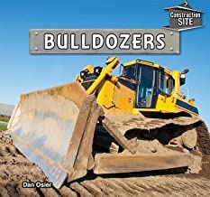 [(Bulldozers)] [By (author) Dan Osier] published on (August, 2014)