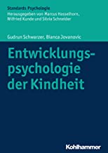 Entwicklungspsychologie der Kindheit (Kohlhammer Standards Psychologie) (German Edition)