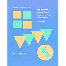 [(The Formal Semantics of Programming Languages : An Introduction)] [By (author) Glynn Winskel] published on (April, 1993)
