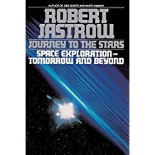 [(Journey to the Stars : Space Exploration, Tomorrow and beyond)] [By (author) Robert Jastrow] published on (July, 1990)