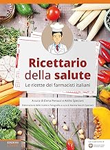 Ricettario della salute: Le ricette dei farmacisti italiani