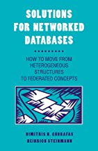 Solutions for Networked Databases: How to Move from Heterogeneous Structures to Federated Concepts