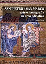 San Pietro e San Marco: Arte e iconografia in area adriatica