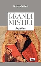 Grandi mistici. Agostino