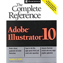 [(Adobe Illustrator 10 : The Complete Reference)] [By (author) Sandra E. Eddy] published on (April, 2002)