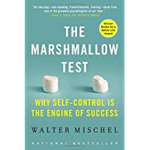 [The Marshmallow Test: Why Self-Control Is the Engine of Success] [By: Mischel, Walter] [September, 2015]