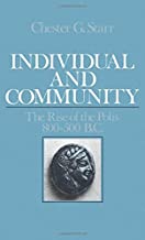Individual and Community: The Rise of the Polis, 800-500 B.C. by Chester G. Starr (1986-02-20)