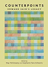 [(Counterpoints : Edward Said's Legacy)] [Edited by May Telmissany ] published on (May, 2010)