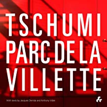 [(Tschumi Parc De La Villette)] [By (author) Bernard Tschumi ] published on (August, 2014)