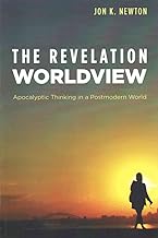 [(The Revelation Worldview)] [By (author) Jon K Newton] published on (February, 2015)