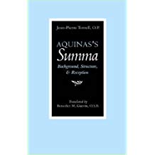 Aquinas's Summa: Background, Structure, and Reception by Jean-Pierre Torrell (2005-09-30)