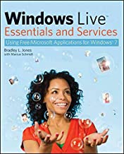 [(Windows Live Essentials and Services : Using Free Microsoft Applications for Windows 7)] [By (author) Bradley L. Jones ] published on (October, 2009)