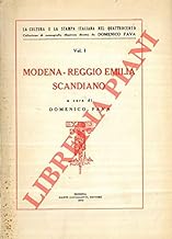 La cultura e la stampa italiana del quattrocento. Vol. I. Modena - Reggio - Scandiano.