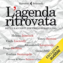 L'agenda ritrovata: Sette racconti per Paolo Borsellino